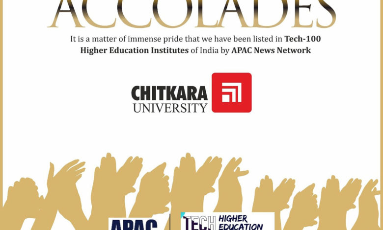 Chitkara University Ranks Among the ‘Tech-100 Higher Education Institutions of India’ by APAC News Network - AppliedHE