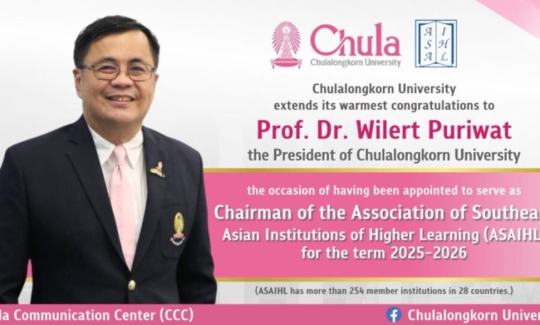 Chula University President Wilert Puriwat Elected Chairman of ASAIHL for 2025-2026 - AppliedHE