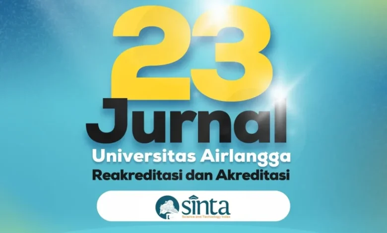 23 UNAIR Journals Achieve SINTA Accreditation for Enhanced Academic Quality - AppliedHE