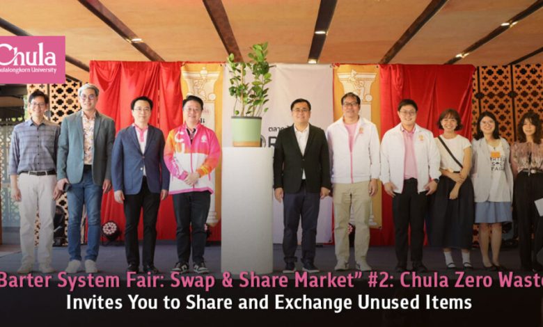 Chula Zero Waste Barter System Fair #2: Share and Exchange Unused Items - AppliedHE