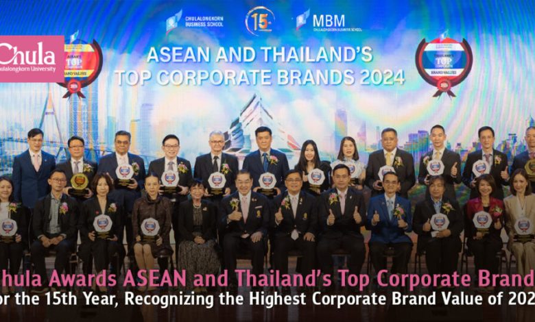 Chula Awards ASEAN and Thailand's Top Corporate Brands 2024 - 15th Annual Recognition for Corporate Brand Value - AppliedHE