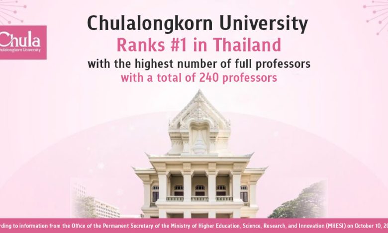 Chulalongkorn University Achieves #1 Ranking in Thailand for Professorships with 240 Faculty Members - AppliedHE