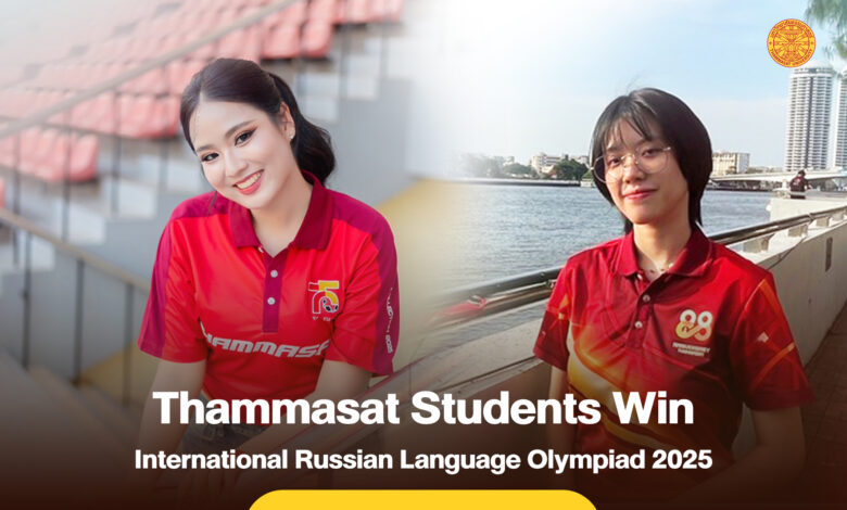 Thammasat Students Win International Russian Language Olympiad 2025 - AppliedHE Thammasat Students Win International Russian Language Olympiad 2025 - AppliedHE