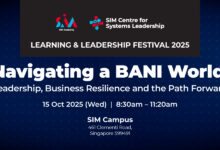 SIM Learning & Leadership Festival 2025: Strategies for Navigating a BANI World and Building Business Resilience - AppliedHE