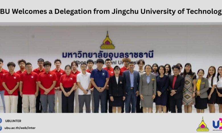 Ubon Ratchathani University Welcomes Delegation from Jingchu University of Technology for Academic Exchange - AppliedHE Ubon Ratchathani University Welcomes Delegation from Jingchu University of Technology for Academic Exchange - AppliedHE