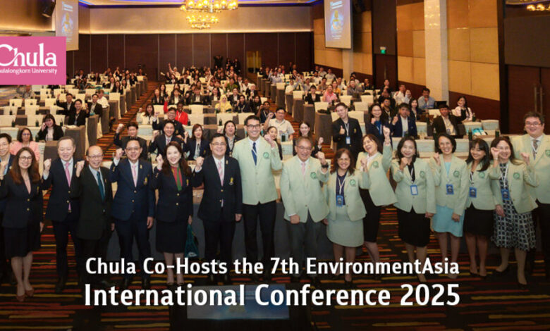 Chula's Environmental Research Institute Co-Hosts the 7th EnvironmentAsia International Conference 2025 on Sustainability Solutions - AppliedHE