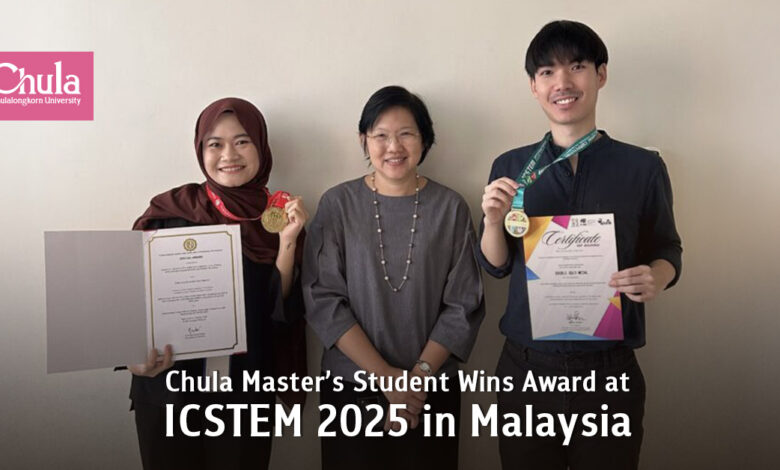 Chula University Master's Student Achieves Double Gold and Special Award at ICSTEM 2025 in Malaysia - AppliedHE