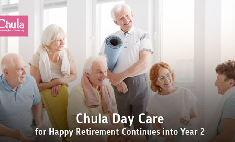 Chula Day Care: Promoting Happy Retirement Services for Seniors in Year Two - AppliedHE