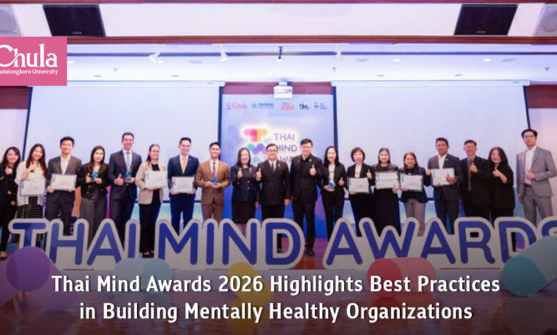Thai Mind Awards 2026: Celebrating Best Practices for Mental Health in Organizations at Chulalongkorn University - AppliedHE Thai Mind Awards 2026: Celebrating Best Practices for Mental Health in Organizations at Chulalongkorn University - AppliedHE