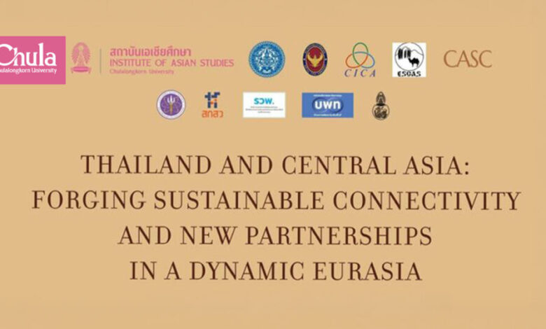 Chula Institute of Asian Studies to Host International Symposium on Thailand–Central Asia Relations - AppliedHE