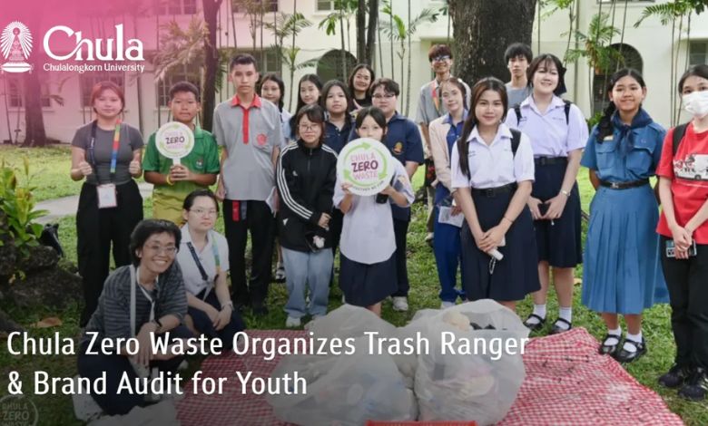 Chula Zero Waste Hosts Trash Ranger and Brand Audit Programme for Youth - AppliedHE Chula Zero Waste Hosts Trash Ranger and Brand Audit Programme for Youth - AppliedHE